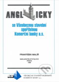 Kniha: Anglicky se Všeobecnou stavební spořitelnou Komerční banky a.s (František Malíř). Slovo, 1991