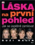 Kniha: Láska na první pohled : jak se úspěšně zamilovat (Suzi Malin). Ikar, 2004