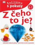 Kniha: Z čeho to je? : začínáme s pokusy (David Glover). Knižní klub, 2003