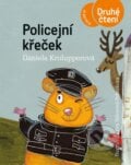 Policejní křeček - Daniela Krolupperová, Eva Sýkorová-Pekárková (ilustrátor), Albatros CZ, 2023