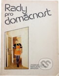 Kniha: Rady pro domácnost (Alice Pinková). , 1988