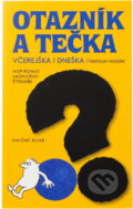 Kniha: Otazník a tečka včerejška i dneška : inspirovat vášnivého čtenáře (Vratislav Houdek). Knižní klub, 1998