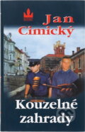 Kniha: Kouzelné zahrady (Jan Cimický). Baronet, 2001
