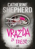 Kniha: Vražda za trest (Catherine Shepherd). Cosmopolis, 2023
