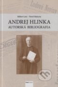 Andrej Hlinka – autorská bibliografia - Pavol Makyna, Róbert Letz, Post Scriptum, 2022