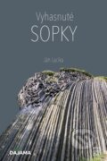 Kniha: Vyhasnuté sopky (Ján Lacika)