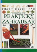 Kniha: Praktický zahrádkář (Pippa Greenwood). Ikar, 2000