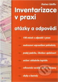 Kniha: Inventarizace v praxi : otázky a odpovědi (Vladimír Schiffer). , 2006