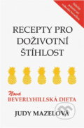 Kniha: Recepty pro doživotní štíhlost : nová beverlyhillská dieta (Judy Mazel). Columbus, 2000