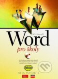 Kniha: Microsoft Word pro školy (Libuše Daňhelková). Computer Press, 2004
