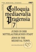 Juden in der mittelalterlichen Stadt/Jews in the medieval town - Eva Doležalová, Filosofia, 2015