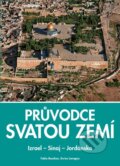 Průvodce Svatou zemí - Fabio Bourbon, Enrico Lavagno, Slovart CZ, 2015