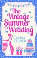 The Vintage Summer Wedding - Jenny Oliver, Carina, 2015