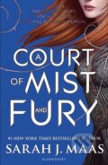 A Court of Mist and Fury - Sarah J. Maas, Bloomsbury, 2016