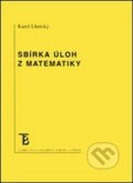 Sbírka úloh z matematiky - Karel Lhotský, Univerzita Karlova v Praze, 2015