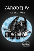 Kniha: Čaroděj IV: Muž bez tváře (Tomáš Dušek). Mojeknihy.eu, 2015