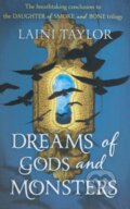 Dreams of Gods and Monsters - Laini Taylor, Hodder and Stoughton, 2015