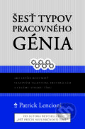 Šesť typov pracovného génia - Patrick Lencioni, Porta Libri, 2023