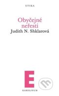 Kniha: Obyčejné neřesti (Judith N.  Shklarová). Karolinum, 2023