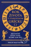 Rok života v starovekom Grécku - Philip Matyszak, Eastone Books, 2023