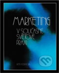 Kniha: Marketing v současné světové praxi (Iveta Horáková). , 1992