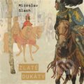 Audiokniha: Zlaté dukáty (Miroslav Slach). Tympanum, 2023