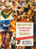 Kniha: Receptář tradičních českých Vánoc : (a něco navíc) (Miroslava Besserová). SinCon, 2005