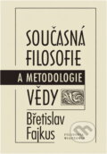 Kniha: Současná filosofie a metodologie vědy (Břetislav Fajkus). Filosofia, 1997