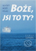 Kniha: Bože, jsi to Ty? : slyšet Boží hlas (Loren Cunningham a Janice Rogers). , 1995