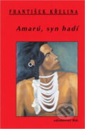 Kniha: Amarú, syn hadí (František Křelina), 1994