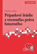 Prípadové štúdie z trestného práva hmotného - Tomáš Strémy, Aleš Čeněk, 2015