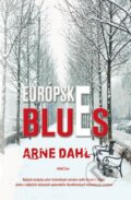 Európske blues - Arne Dahl, 2015