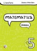 Matematika 5 - učebnica - Zuzana Berová, Peter Bero, LiberaTerra, 2015