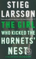 The Girl Who Kicked the Hornets&#039; Nest - Stieg Larsson, MacLehose Press, 2015