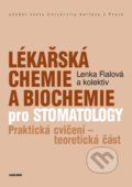 Lékařská chemie a biochemie pro stomatology - Lenka Fialová, Univerzita Karlova v Praze, 2015