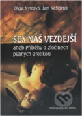 Kniha: Sex náš vezdejší, aneb, Příběhy o zločinech psaných erotikou (Jan Kaštánek a Olga Nytrová). , 2002