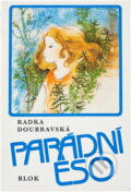 Kniha: Parádní eso (Radka Doubravská). , 1986