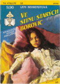 Kniha: Ve stínu starých borovic (Leni Behrendt). Ivo Železný, 1993