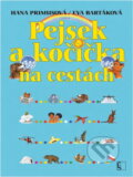 Kniha: Pejsek a kočička na cestách (Hana Primusová). Československý spisovatel, 2012