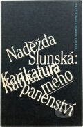Kniha: Karikatura mého panenství (Naděžda Verecká). Československý spisovatel, 1990