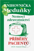 Kniha: Nemoci zdravotnictví a příběhy pacientů (Rudolf Zemek). , 2015
