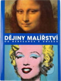 Kniha: Dějiny malířství : od renesance k dnešku (Anna-Carola Krausse). Slovart, 1996