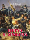 Kniha: Bitva u Znojma (Izabela Straková)