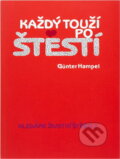 Kniha: Každý touží po štěstí (Günter Hampel). , 1990