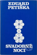 Kniha: Svadobné noci (Eduard Petiška). , 1978