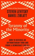 Tyranny of the Minority - Steven Levitsky, Daniel Ziblatt, Viking, 2023