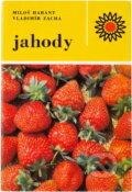 Kniha: Jahody (Miloš Harant a Vladimír Zacha). , 1983