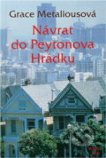 Kniha: Návrat do Peytonova Hrádku (Grace Metalious). Knižní klub, 1994