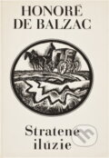 Kniha: Stratené ilúzie (Honoré de Balzac). Tatran, 1974