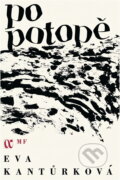 Kniha: Po potopě (Eva Kantůrková). , 1969